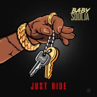 Artwork for Just Ride by Baby Soulja