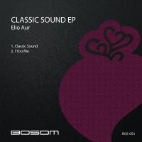 Artwork for Classic Sound EP by Elio Aur