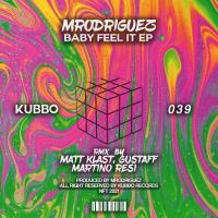 Artwork for Baby Feel It by Mrodriguez