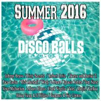 Artwork for Summer 2016 By Disco Balls Records by Various Artists