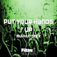 Artwork for Put Your Hands Up by Muh Hunter'z
