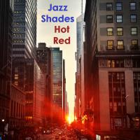 Artwork for Hot Red by Jazz Shades