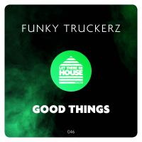 Artwork for Good Things by Funky Truckerz