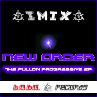 Artwork for New Order (Fullon Progressive EP) by IMIX