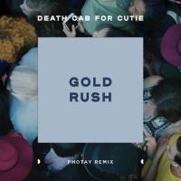 Artwork for Gold Rush (Photay Remix) by Death Cab for Cutie