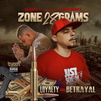 Artwork for Loyalty B4 Betrayal by Zone 28 Grams