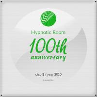 Artwork for Hypnotic Room 100th Anniversary, Vol. 3 by Various Artists