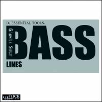 Artwork for DJ Essential Tools: Basslines by Gabriel Slick