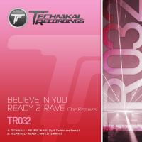 Artwork for Believe In You \ Ready 2 Rave by Technikal