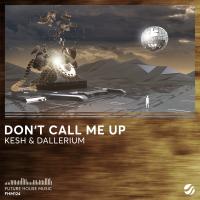 Artwork for Don't Call Me Up by КЭШ