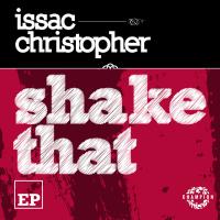 Artwork for Shake That by Issac Christopher