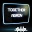 Artwork for Together Again