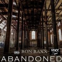 Artwork for Abandoned by Ron Raxx