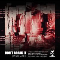 Artwork for Don't Break It by RanchaTek