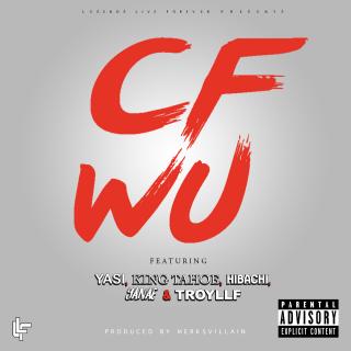 Artwork for CFWU (feat. Yasi, King Tahoe, Hibachi & Yanae)