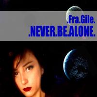 Artwork for Never be alone by Fra.Gile
