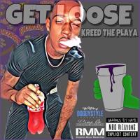 Artwork for Get Loose by Kreed the Playa