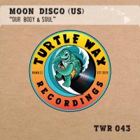 Artwork for Our Body & Soul by Moon Disco (US)