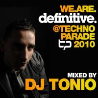 Artwork for We.Are.Definitive @ Techno Parade 2010 Mixed by DJ Tonio by DJ Tonio