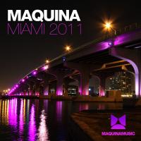 Artwork for Maquina Miami 2011 by Various Artists