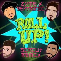 Artwork for Roll Up (Sircut Remix) by Zyme