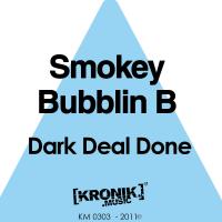 Artwork for Dark Deal Done by Smokey Bubblin' B