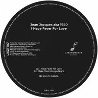 Artwork for I Have Fever For Love by Jean Jacques aka 1980