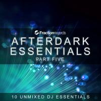 Artwork for Fraction Records, Afterdark Essentials Part Five by Various Artists