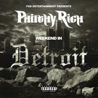 Artwork for Weekend In Detroit by Philthy Rich