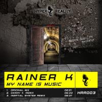 Artwork for My Name Is Music by Rainer K