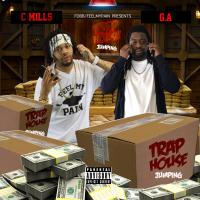 Artwork for Trap House Jumping (feat. G.A) by C-Mills