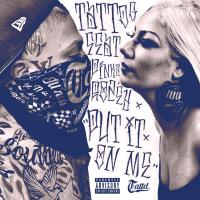 Artwork for Put It On Me (feat. Pinky Rozey) by Tattd G