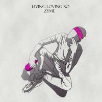 Artwork for Living Loving Xo by Zyme