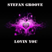 Artwork for Lovin You by Stefan Groove