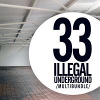 Artwork for 33 Illegal Underground Multibundle by Various Artists