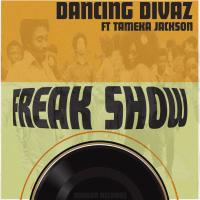 Artwork for Freak Show by Dancing Divaz