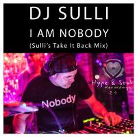 Artwork for I Am Nobody (Sulli's Take it Back Mix) by Dj Sulli