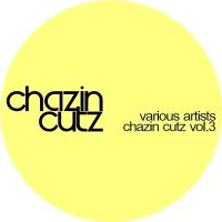 Artwork for Chazin Cutz, Vol. 3 by Various Artists