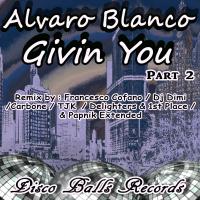 Artwork for Givin You, Pt. 2 by Alvaro Blanco