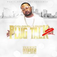 Artwork for Plug Talk 2 by Colonel Loud