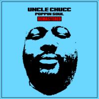 Artwork for Poppin Soul (Remastered) by Uncle Chucc