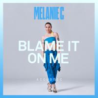 Artwork for Blame It On Me by Melanie C