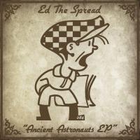 Artwork for Ancient Astronauts EP by Ed The Spread