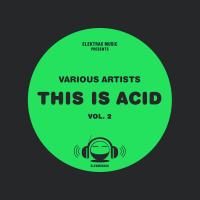 Artwork for THIS IS ACID, Vol. 2 by Various Artists