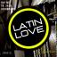 Artwork for Latin Love (Original Mix)