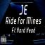 Artwork for Ride for Mines (feat. Hard Head)