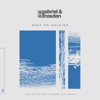 Artwork for Keep On Holding (ilan Bluestone & Maor Levi Remix) by Gabriel & Dresden