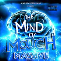 Artwork for The Mind of Mouch Massive by Mouch Massive