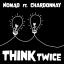 Artwork for Think Twice (feat. Chardonnay)