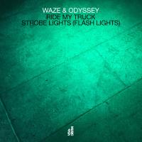 Artwork for Ride My Truck / Strobe Lights (Flash Lights) by Waze & Odyssey